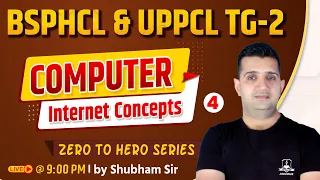 Internet Concepts Part-4 | Computer by Shubham Sir | Special For BSPHCL Technician & UPPCL TG-2