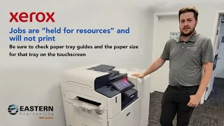 Xerox Print jobs are held for resources and won't print asking to load paper in bypass tray