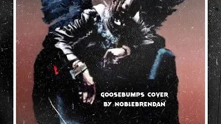 Travis Scott Goosebumps (cover)