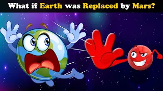 What if Earth was Replaced by Mars? + more videos | #aumsum #kids #children #education #whatif