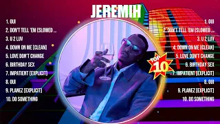 Jeremih Greatest Hits 2024 - Pop Music Mix - Top 10 Hits Of All Time