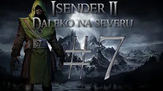 ISENDER II: Daleko na severu [Dark Fantasy CZ] #7