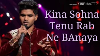 Kina Sohna Tenu Rab Ne BAnaya || India idol 10 || Salman Ali new song 2019