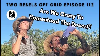 The Ugly Truth About Homesteading The Desert
