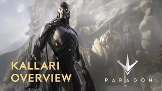 Paragon - Kallari Overview