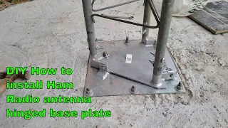 DIY Ham radio antenna tower hinge plate installation 12-19-18