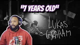 EMOTIONAL BANGER!! | LUKAS GRAHAM - "7 YEARS OLD" | REACTION