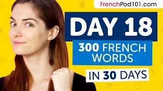 Day 18: 180/300 | Learn 300 French Words in 30 Days Challenge