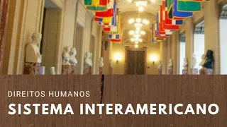 Sistema Interamericano de Direitos Humanos