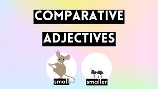 Comparative Adjectives | Grammar | Easy Peasy English