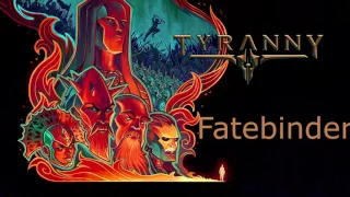 Tyranny OST - Fatebinder