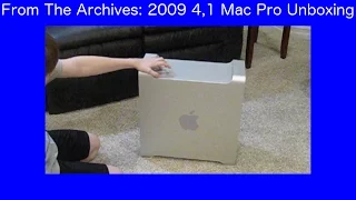 From The Archives: 2009 4,1 Mac Pro Unboxing