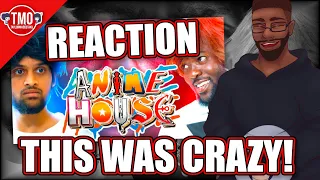 ANIME HOUSE 6 REACTION: Best Episode Yet!