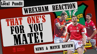 THAT ONE'S FOR YOU, MATE! | Wrexham Reaction | Shrewsbury Town 0 V Wrexham AFC 1 | FA Cup Round 3