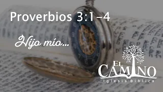 Proverbios 3:1-4 - HIJO MÍO NO TE OLVIDES DE MI LEY