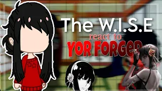 •The Wise react to Yor Forger |Gacha Club|•