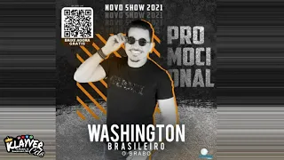 Washington Brasileiro 2021-   PROMOCIONAL SHOW 2