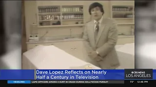 Former CBS2/KCAL9 reporter Dave Lopez discusses his new book and reflects on nearly half a century i
