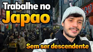 Como ir TRABALHAR no Japão SEM SER DESCENDENTE!