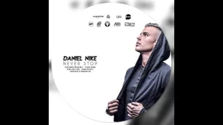 Daniel Nike - Never Stop