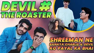 Devil The Roaster | Shreeman Legend Bootcamp Fun