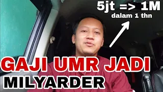 Cara Gaji UMR Bisa Jadi 1 Milyar, Millenial Wajib Tau!