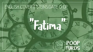 Fatima | English Cover | Steins;Gate 0 OP