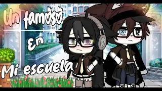 Un Famoso En Mi Escuela (Cap 1)