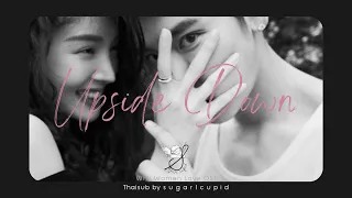 【ThaiSub】Chen Xueran (陈雪燃) - Upside Down (上下翻转) | Why Women Love ost. | บทเรียนรักฉบับนายเพลย์บอย