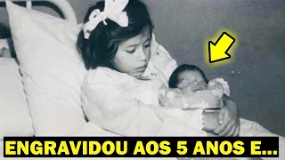 GRÁVIDA AOS 5 ANOS, entenda esse caso SURPREENDENTE!