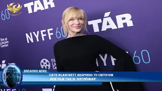 Cate Blanchett responds to criticism  new film Tar is ‘antiwoman’