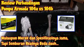 REVIEW PERBANDINGAN Pompa Aquarium Merek Armada AM-104a vs SP-104b