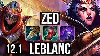 ZED vs LEBLANC (MID) | 2.4M mastery, 6 solo kills, Legendary, 600+ games | BR Grandmaster | 12.1