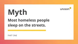 Myths and Truths of Homelessness - Part 1