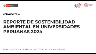 Convocatoria a participar en el Reporte de Sostenibilidad Ambiental en Universidades Peruanas 2024