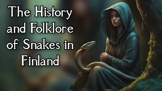 Forgotten Finnish Folklore: The child and the snake