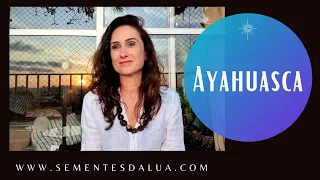 Ayahuasca - Como foi minha experiência!