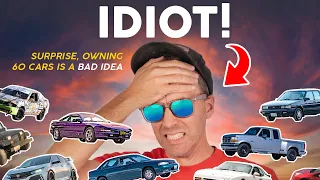 How Owning 60 Cars Ruined My Life!