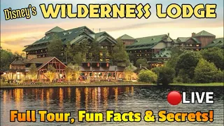 🔴 Disney’s WILDERNESS LODGE! Tour, Fun Facts & Secrets! Disney World Live Stream! #disneyworld #wdw