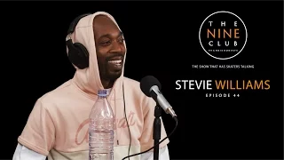 Stevie Williams | The Nine Club With Chris Roberts - Episode 44