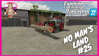 Building A Sawmill! - No Man's Land #25 - Farming Simulator 22