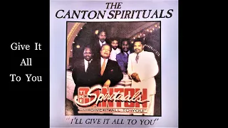 The Canton spirituals I'll give to you