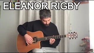 ELEANOR RIGBY (The Beatles) - ACOUSTIC VERSION Fingerstyle