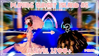 Playing sunset island as a level 1700+ (PART2)//Roblox Royale High