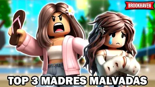 TOP 3 MADRES MALVADAS en ROBLOX BROOKHAVEN RP (Historias de roblox)