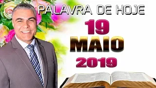 Palavra de Hoje dia 19 de Maio de 2019 Domingo