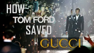 How Tom Ford Saved Gucci