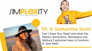 What Sex Robots, Blockchain, Headspace & Venture Capitalism have in Common | Simplexity podcast