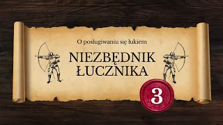 Niezbędnik łucznika 3: Dobór parametrów łuku