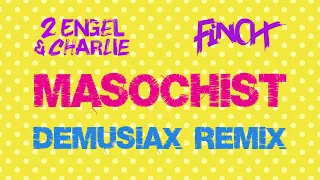 2 ENGEL & CHARLiE X FiNCH - MASOCHiST (deMusiax Harder Styles Remix)